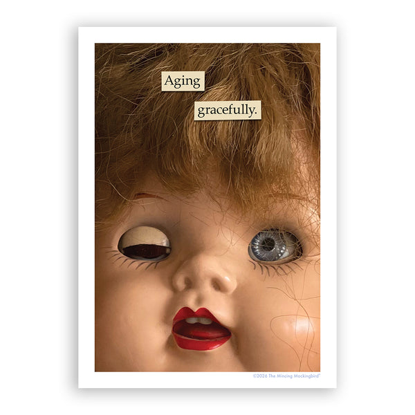 Print 5" x 7" - Aging Gracefully