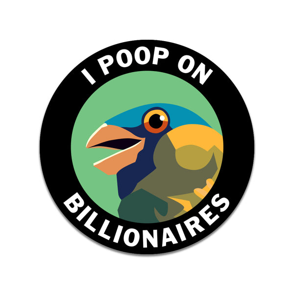 Sticker - Poop on Billionaires  - ST-1051