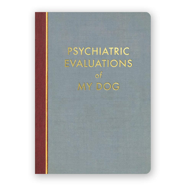 Journal - Psychiatric Evaluations of My Dog - Medium - 8138dog