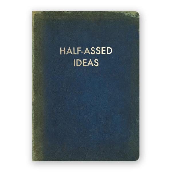 Journal - Half-Assed Ideas - Medium - 8144ass