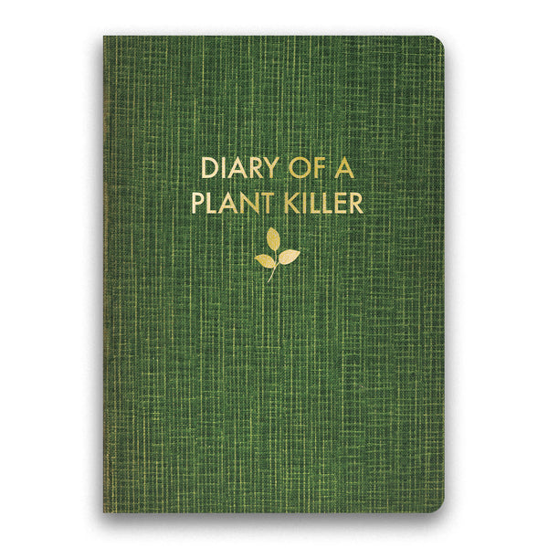 Journal - Diary of a Plant Killer - Medium - 8152dia