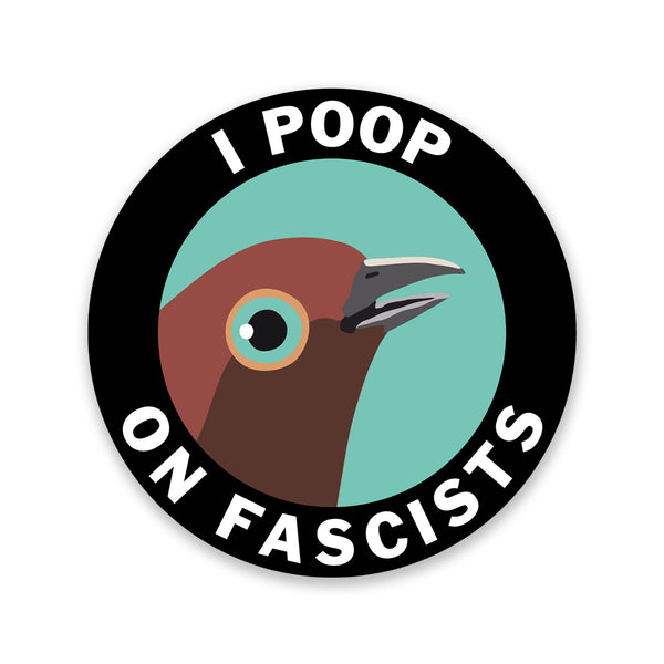Sticker - Poop on Fascists - ST-1015