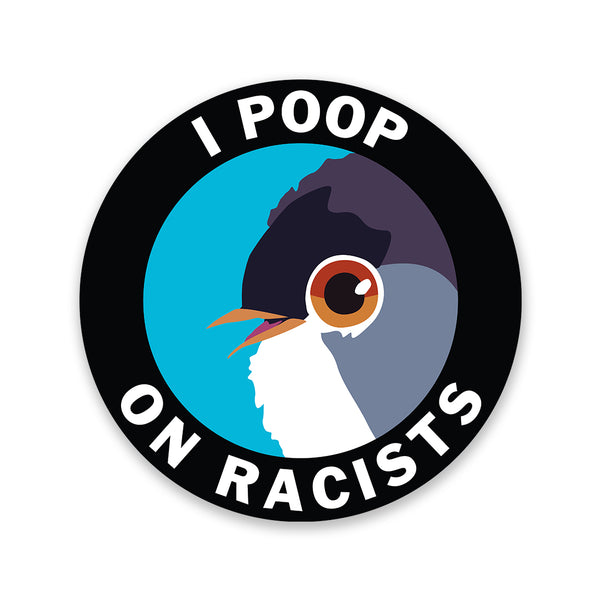 Sticker - Poop on Racists - ST-1016