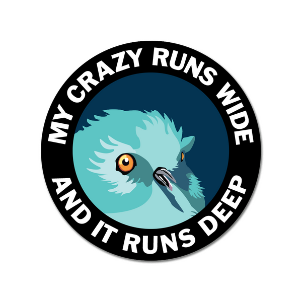 Round Sticker - My Crazy Runs Wide - ST-1023