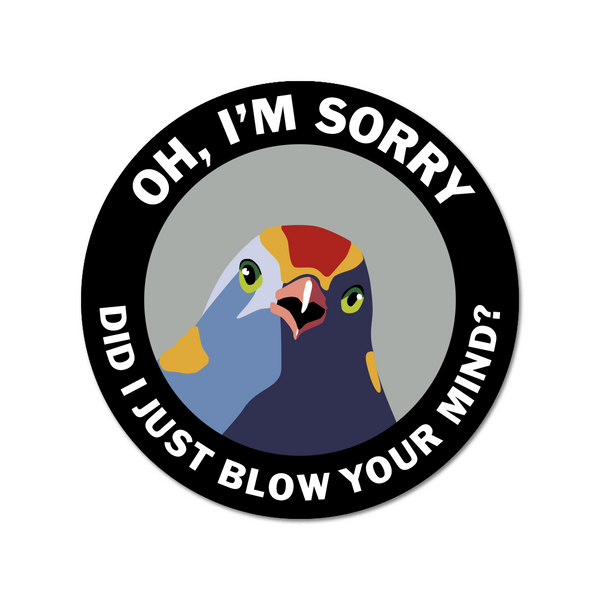 Round Sticker - Oh, I'm Sorry - ST-1027