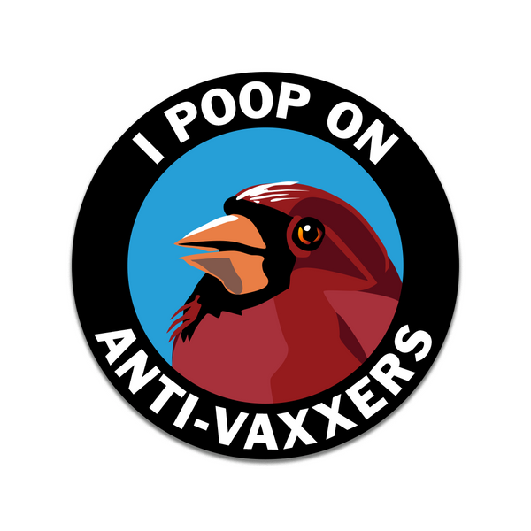 Round Sticker - Poop on Anti-Vaxxers - ST-1030